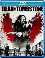 Danny Trejo is “Dead in Tombstone” this DVD Tuesday - Se Fija!